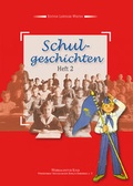 Cover: Schulgeschichten - Heft 2 - Creativ Werbeagentur Kolb