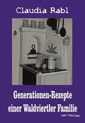 Cover: Generationen-Rezepte einer Waldviertler Familie - net-Verlag