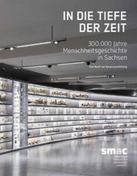 Enlarge image Cover: In die Tiefe der Zeit - Landesamt für Archäologie Sachsen