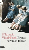 Cover: Pronto seremos felices - Ediciones Destino