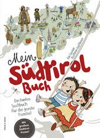 Abbildung von: Mein Südtirol Buch - Universitätsbuchhandlung A. Weger GmbH
