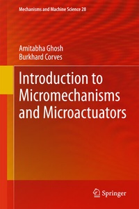 Enlarge image Cover: Introduction to Micromechanisms and Microactuators - Springer