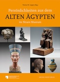 Cover: Pers&ouml;nlichkeiten aus dem Alten &Auml;gypten im Neuen Museum - Michael Imhof Verlag