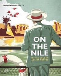 Abbildung von: On the Nile in the Golden Age of Travel - The American University in Cairo Press