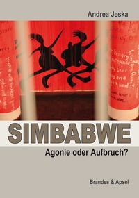 Abbildung von: SIMBABWE - Agonie oder Aufbruch? - Brandes & Apsel