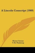 Cover: A Lincoln Conscript (1909) - Kessinger Publishing