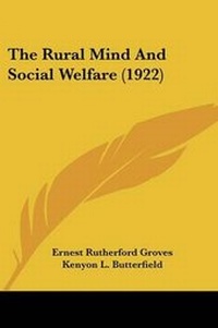 Bild: The Rural Mind And Social Welfare (1922) - Kessinger Publishing