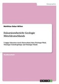 Cover: Exkursionsbericht Geologie Mitteldeutschlands - GRIN Verlag