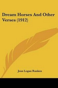Abbildung von: Dream Horses And Other Verses (1912) - Kessinger Publishing
