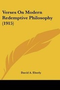 Cover: Verses On Modern Redemptive Philosophy (1915) - Kessinger Publishing