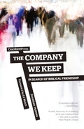 Cover: The Company We Keep - Cruciform Press