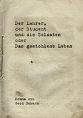 Cover: Der Lehrer, der Student und die Soldaten oder Das gestohlene Leben - BoD - Books on Demand