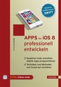 Cover: Apps für iOS 8 professionell entwickeln - Hanser