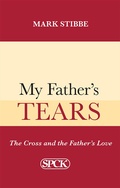 Cover: My Father's Tears - SPCK Publishing