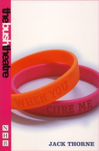 Enlarge image Cover: When You Cure Me - Nick Hern Books