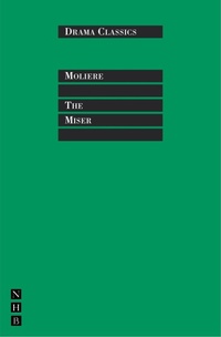 Enlarge image Cover: The Miser - Nick Hern Books