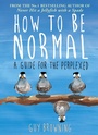 Cover: How to Be Normal - Atlantic Books