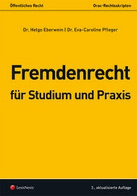 Abbildung von: Fremdenrecht für Studium und Praxis - LexisNexis ARD ORAC