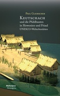Cover: Keutschach und die Pfahlbauten in Slowenien und Friaul - Hermagoras