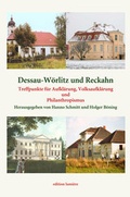 Cover: Dessau-W&ouml;rlitz und Reckahn Treffpunkte f&uuml;r Aufkl&auml;rung, Volksaufkl&auml;rung und Philanthropismus. - edition lumi&egrave;re