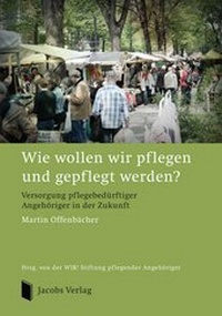 Abbildung von: Wie wollen wir pflegen und gepflegt werden? - Lippe Verlag
