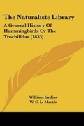 Cover: The Naturalists Library - Kessinger Publishing