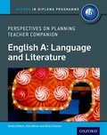 Cover: Oxford IB Diploma Programme: English A: Language and Literature: Perspectives on Planning Teacher Companion - Oxford University Press