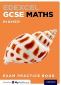 Cover: Edexcel GCSE Maths Higher Exam Practice Book - Oxford University Press