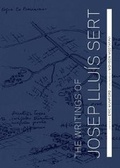 Cover: The Writings of Josep Lluis Sert - Yale University Press