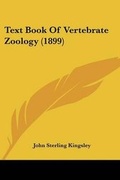 Cover: Text Book Of Vertebrate Zoology (1899) - Kessinger Publishing