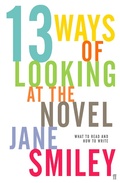 Cover: Thirteen Ways of Looking at the Novel - Faber & Faber