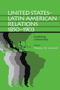 Cover: United States-Latin American Relations, 1850-1903 - The University of Alabama Press