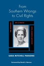 Cover: From Southern Wrongs to Civil Rights - University of Alabama Press