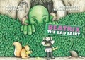 Cover: Beatrix the Bad Fairy - Rolf Buwert