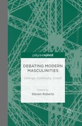 Cover: Debating Modern Masculinities - Palgrave Pivot