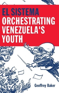 Enlarge image Cover: El Sistema - Oxford University Press Inc