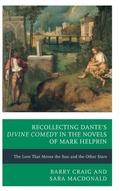 Cover: Recollecting Dante's Divine Comedy in the Novels of Mark Helprin - Lexington Books