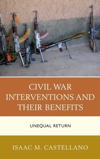 Abbildung von: Civil War Interventions and Their Benefits - Lexington Books