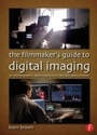 Cover: The Filmmaker's Guide to Digital Imaging - Routledge