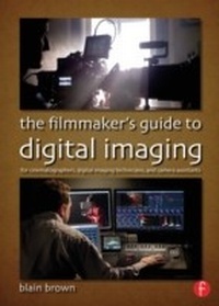 Abbildung von: The Filmmaker's Guide to Digital Imaging - Routledge