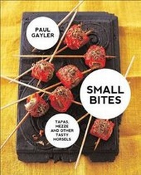 Abbildung von: Small Bites: Tapas, mezze and other tasty morsels - Kyle Books
