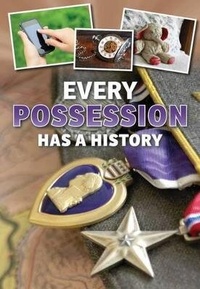 Enlarge image Cover: Every Possession Has a History - Raintree Publishers