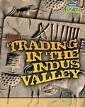 Cover: All About Trading in the Indus Valley - Raintree Publishers