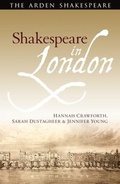 Cover: Shakespeare in London - The Arden Shakespeare