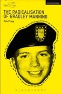 Cover: The Radicalisation of Bradley Manning - Methuen Drama