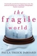 Cover: The Fragile World - Mira Books