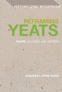 Cover: Reframing Yeats - Bloomsbury Academic
