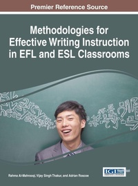 Enlarge image Cover: Methodologies for Effective Writing Instruction in EFL and ESL Classrooms - Idea Group,U.S.