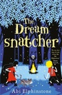 Cover: The Dreamsnatcher: Volume 1 - Simon & Schuster Childrens Books