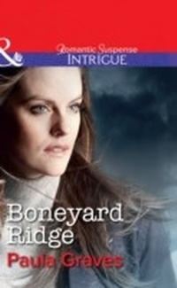 Enlarge image Cover: Boneyard Ridge - Mills & Boon